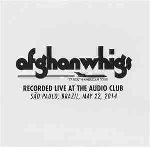 The Afghan Whigs - Live At The Audio Club