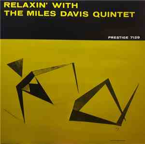 The Miles Davis Quintet - Relaxin' With The Miles Davis Quintet