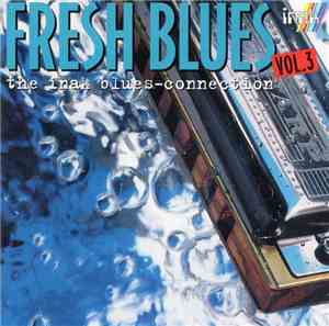 Various - Fresh Blues - The Inak Blues-Connection Vol. 3