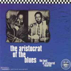 Various - The Aristocrat Of The Blues - The Best Of Aristocrat Records