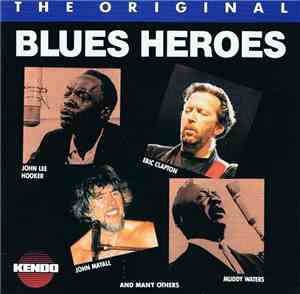 Various - The Orginal Blues Heroes