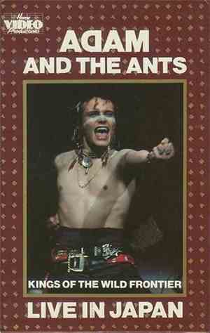 Adam And The Ants - Kings Of The Wild Frontier - Live In Japan