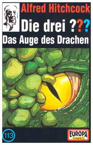 André Marx - Die Drei ??? 113 - Das Auge Des Drachen