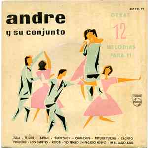 Andre Y Su Conjunto - Otras 12 Melodias Para Ti