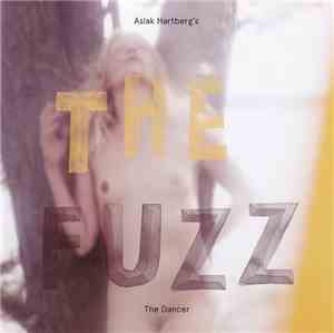Aslak Hartberg's The Fuzz - The Dancer