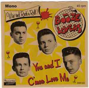Booze Lovers - You And I / C'mon Love Me