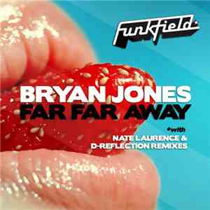 Bryan Jones  - Far Far Away