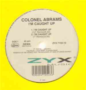 Colonel Abrams - I'm Caught Up