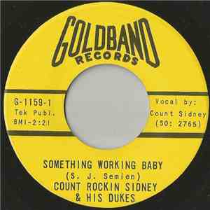 Count Sidney & His Dukes - Something Working Baby
