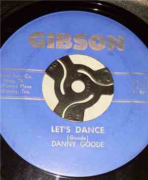 Danny Goode - Walking The Dog / Let's Dance