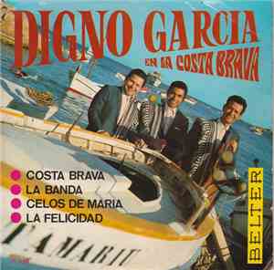 Digno Garcia Y Sus Carios - Digno Garcia En La Costa Brava