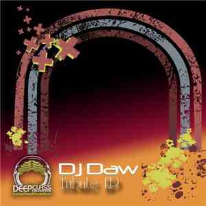 DJ Daw - Tribute EP