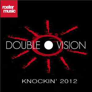 Double Vision - Knockin' 2012