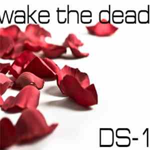 DS-1 - Wake The Dead