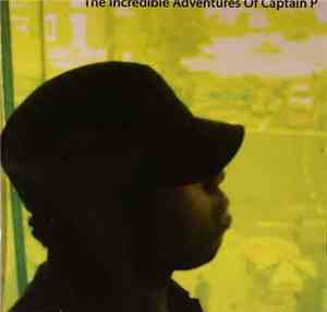Fred P. - The Incredible Adventures Of Captain P