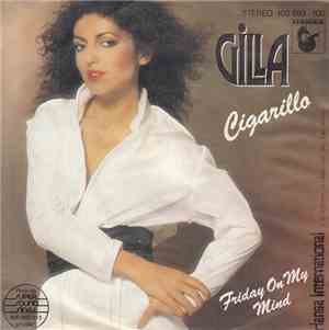 Gilla - Cigarillo / Friday On My Mind