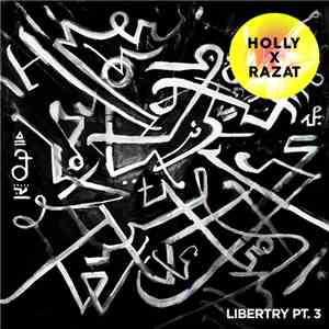 Holly X Razat - Libertry Pt. 3