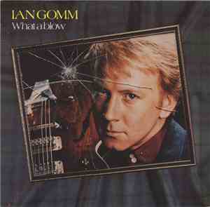 Ian Gomm - What A Blow