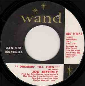Joe Jeffrey - Dreamin' Till Then / The Train