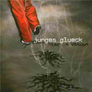 Junges Glueck - Hier Im Vakuum