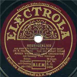 Marek Weber Und Sein Orchester / Irene Eisinger - Heurigenlied / Das Gibt's ...