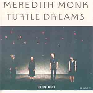 Meredith Monk - Turtle Dreams