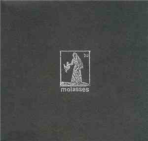 Molasses - You'll Never Be Well No More