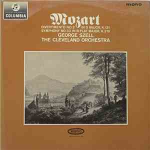 Mozart, George Szell, The Cleveland Orchestra - Divertimento No. 2 In D Maj ...