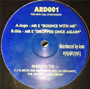 Mr E  - Bounce With Me / Dropped Once Again