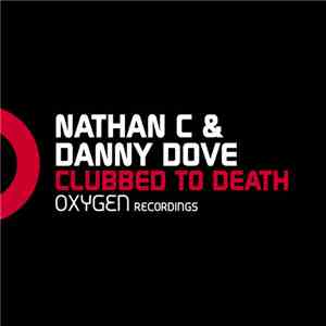 Nathan C  & Danny Dove - Clubbed To Death