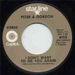 Peter & Gordon - I Don't Want To See You Again / Woman