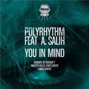 PolyRhythm Feat. A. Salih - You In Mind
