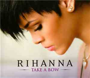 Rihanna - Take A Bow