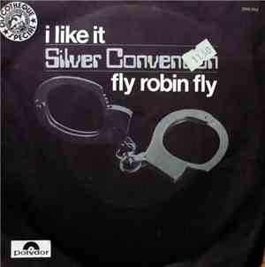 Silver Convention - I Like It / Fly Robin Fly