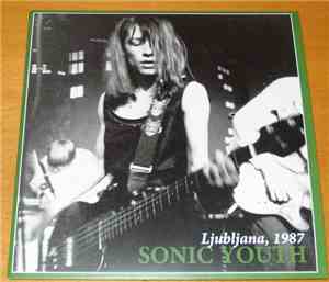 Sonic Youth - Ljubljana, 1987