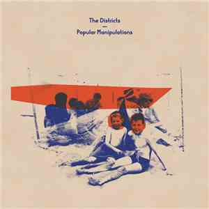 The Districts  - Popular Manipulations