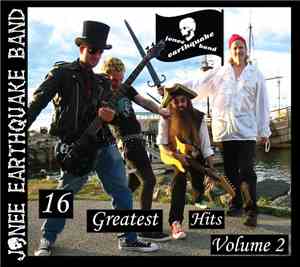 The Jonee Earthquake Band - 16 Greatest Hits Volume 2