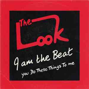 The Look  - I Am The Beat
