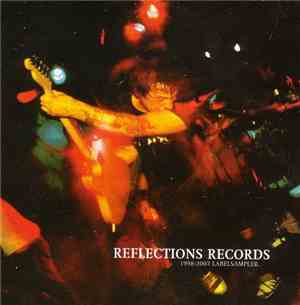 Various - Reflections Records 1998-2003 Label Sampler
