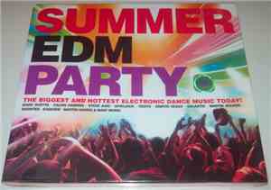 Various - Summer EDM Party - The Biggest And Hottest Electronic Dance Music ...