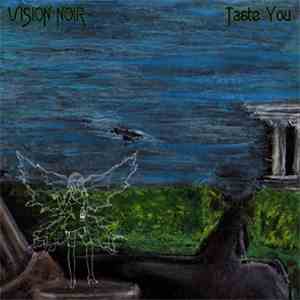 Vision Noir - Taste You
