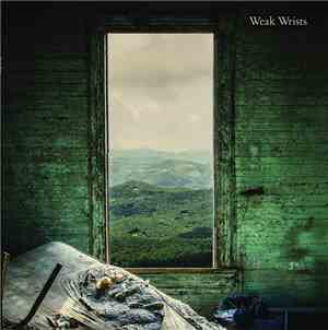 Weak Wrists - Weak Wrists