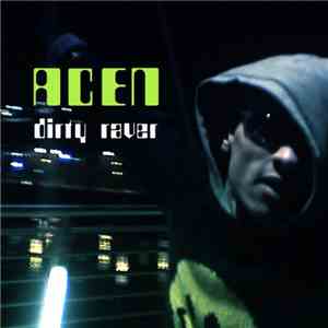 Acen - Dirty Raver