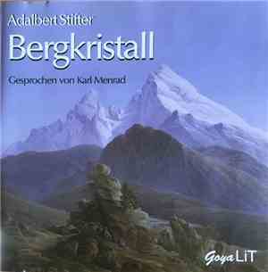 Adalbert Stifter, Karl Menrad - Bergkristall
