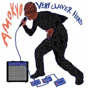 Amokyo - Very Claver Head