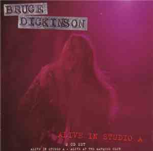 Bruce Dickinson - Alive In Studio A
