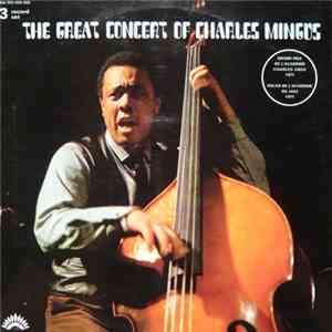 Charles Mingus - The Great Concert Of Charles Mingus