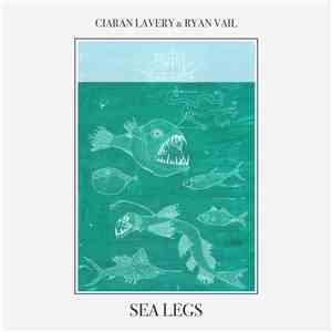 Ciaran Lavery & Ryan Vail - Sea Legs