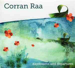 Corran Raa - Daydreams And Departures