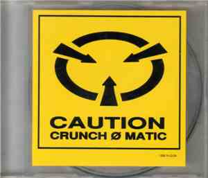 Crunch Ø Matic - Slaughterhouse / Earthquake